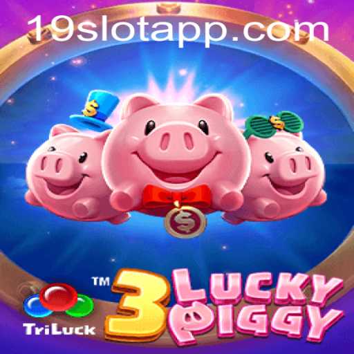 Exploring the Thrilling World of 3LUCKYPIGGY: A Comprehensive Guide to 19SLOT APP