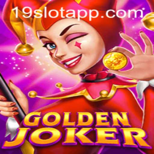 GoldenJoker: Dive into the Thrilling World of 19SLOT APP