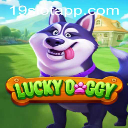 Experience the Thrill of 'LuckyDoggy' with 19SLOT APP