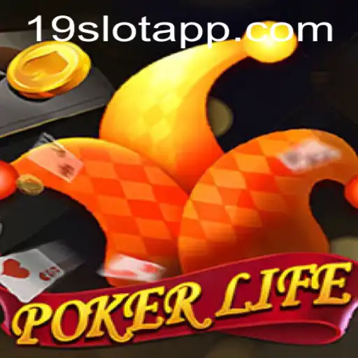 Exploring PokerLife: A Dive into the 19SLOT APP Experience