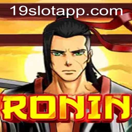Ronin: A Game of Strategy and Adventure with 19SLOT APP